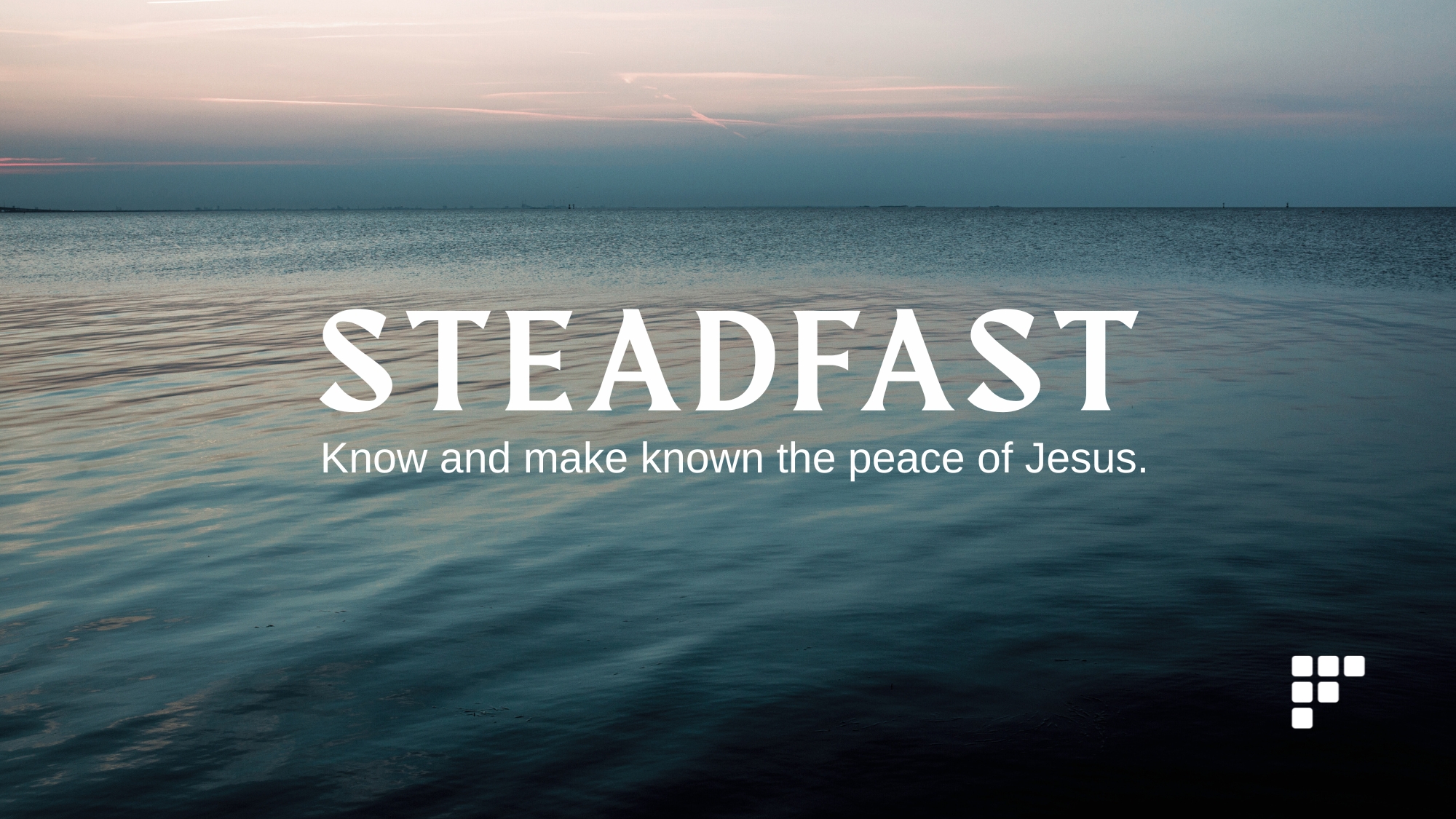 STEADFAST